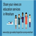 Estyn wants your views on the education services in Wrexham